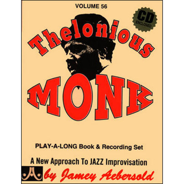 Thelonious Monk, Vol 56. Aebersold Jazz Play-A-Long for ALL Musicians