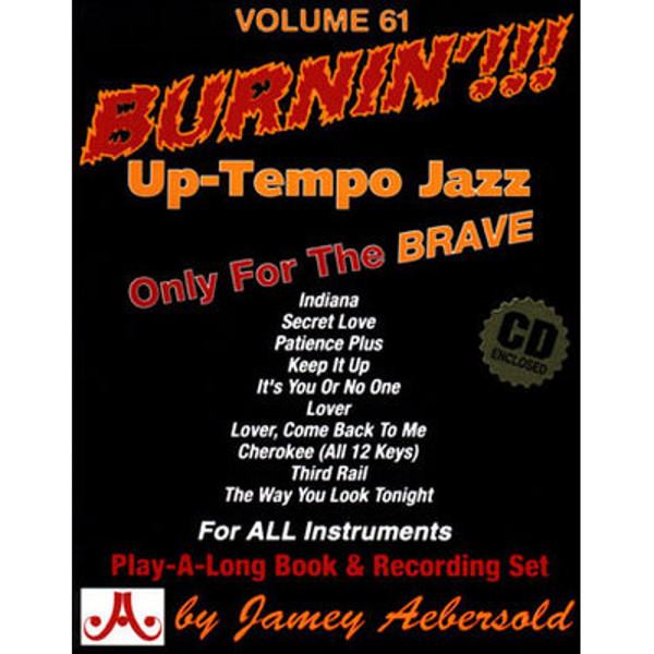 Burnin' - Up Temp Jazz Standards, Vol 61. Aebersold Jazz Play-A-Long for ALL Musicians