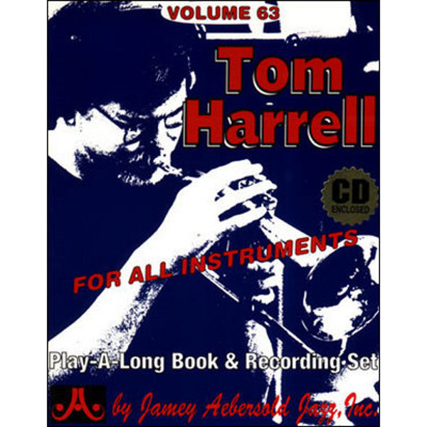 Tom Harrell, Vol 63. Aebersold Jazz Play-A-Long for ALL Musicians