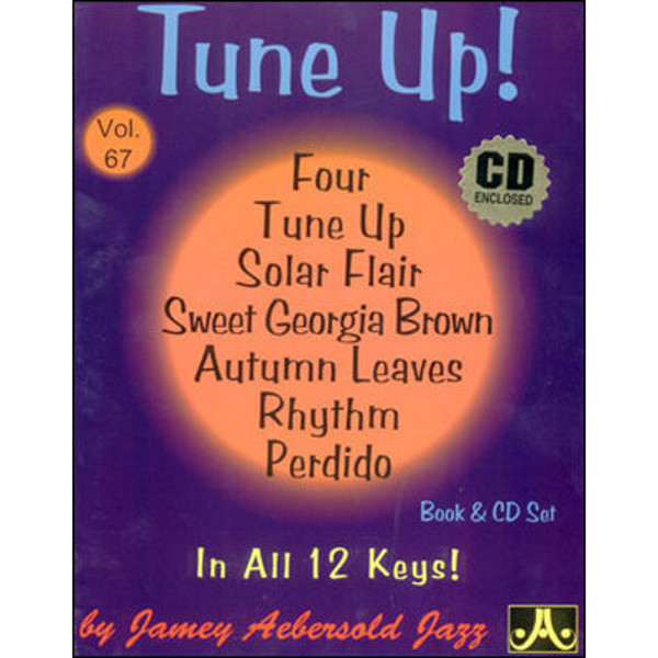 Tune Up, Vol 67. Aebersold Jazz Play-A-Long for ALL Musicians