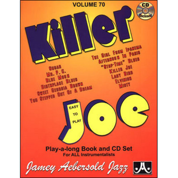 Killer Joe, Vol 70. Aebersold Jazz Play-A-Long for ALL Musicians
