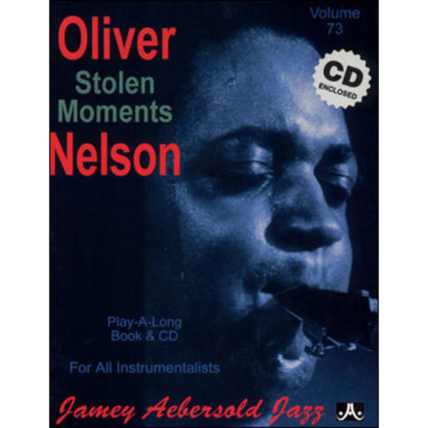 Oliver Nelson, Vol 73. Aebersold Jazz Play-A-Long for ALL Musicians