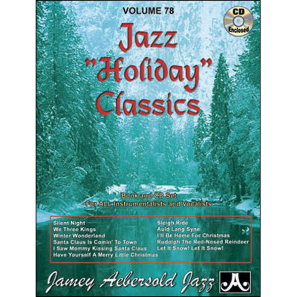 Jazz Holiday Classics, Vol 78. Aebersold Jazz Play-A-Long for ALL Musicians