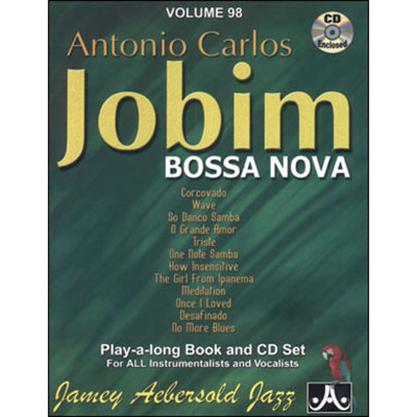 Antonio Carlos Jobim Bossa Nova, Vol 98. Aebersold Jazz Play-A-Long for ALL Musicians