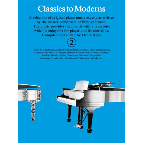 Classics to Moderns 2 Denes Agay, Piano