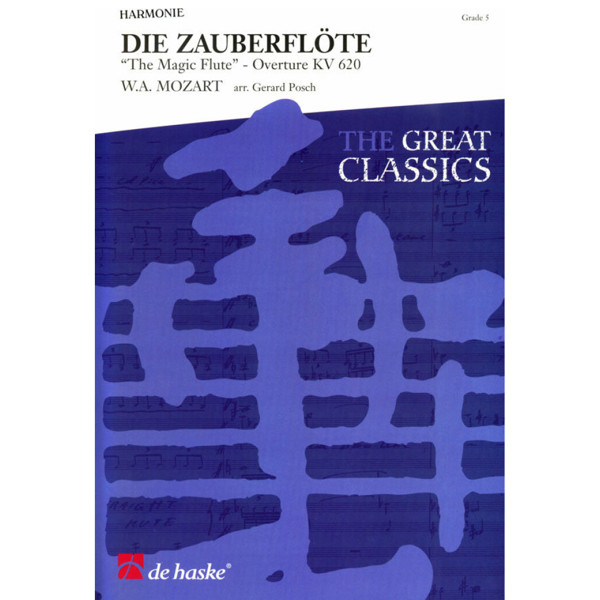 Die Zauberflöte - The Magic Flute KV620, Wolfgang Amadeus Mozart. arr. Gerard Posch. Concert Band