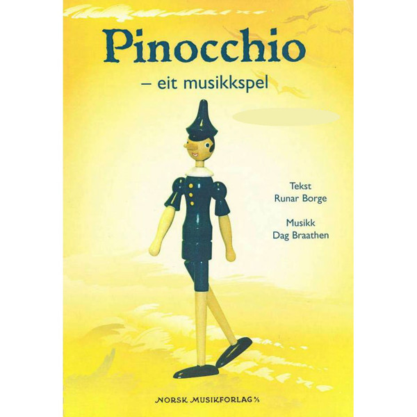 Pinocchio - eit musikkspel, Runar Borge/Dag Braathen. Melodilinje, Besifring og Tekst. Rollehefte