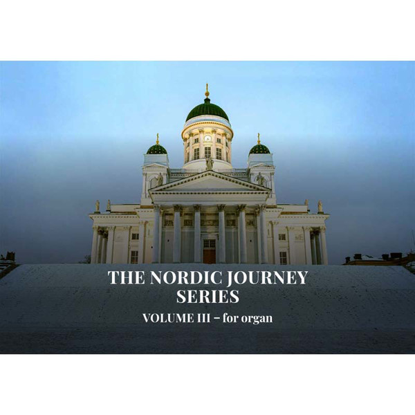 The Nordic Journey Series vol III for organ, James D. Hicks. Organ