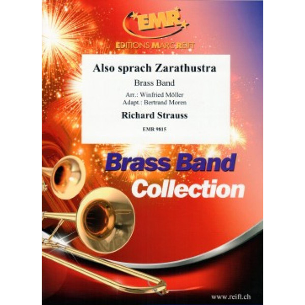 Also Sprach Zarathustra, Richard Strauss, arr. Winfried Møller/Bertrand Moren. Brass Band