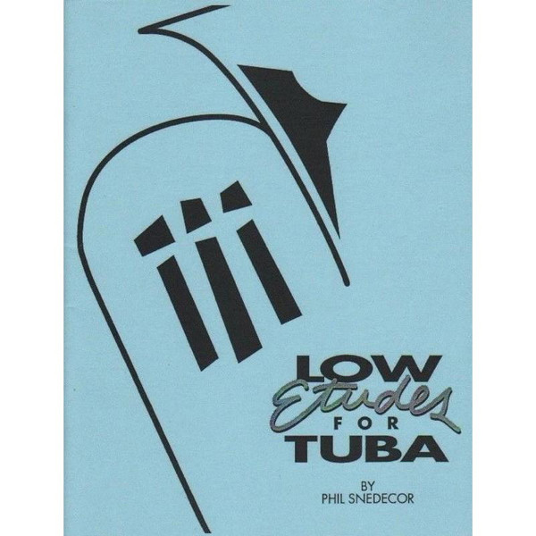 Low Etudes for Tuba, Phil Snedecor