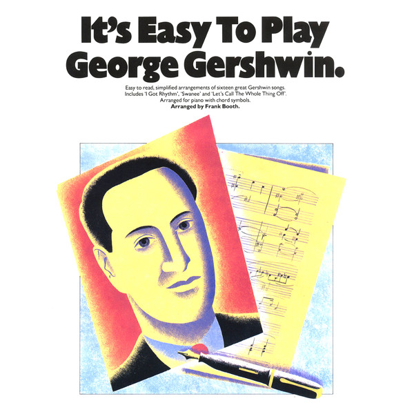 It's Easy To Play George Gershwin - Piano