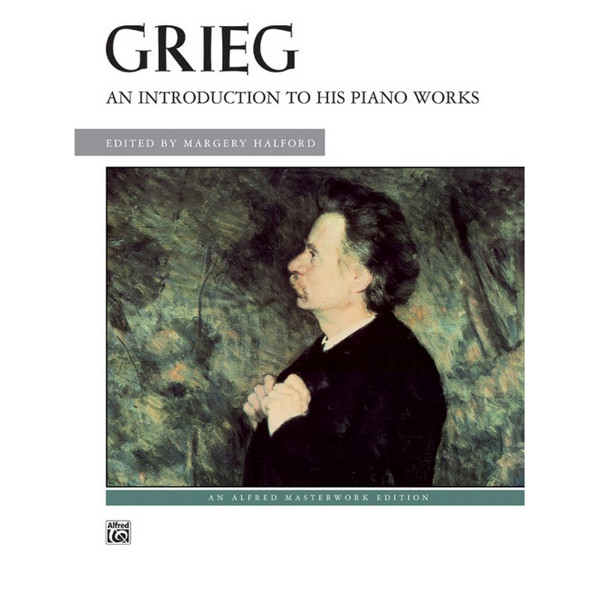 Grieg: An Introduction to his works (Piano)