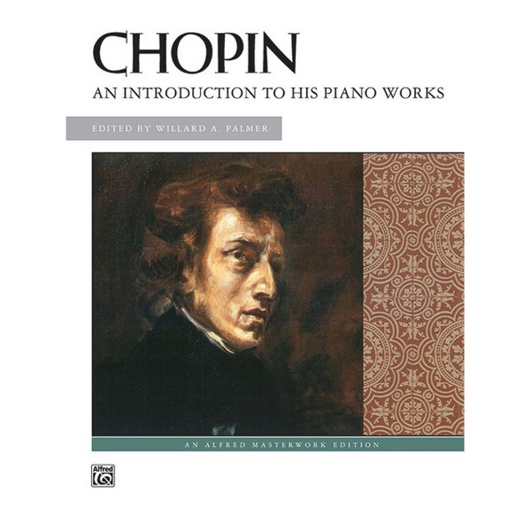 Chopin: An Introduction to his works (Piano)