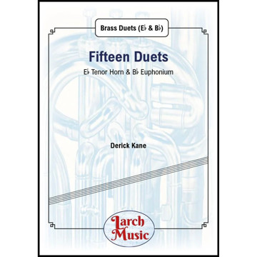 Fifteen Duets for Two, Eb Tenor Horn/Bb Euphonium , Derick Kane