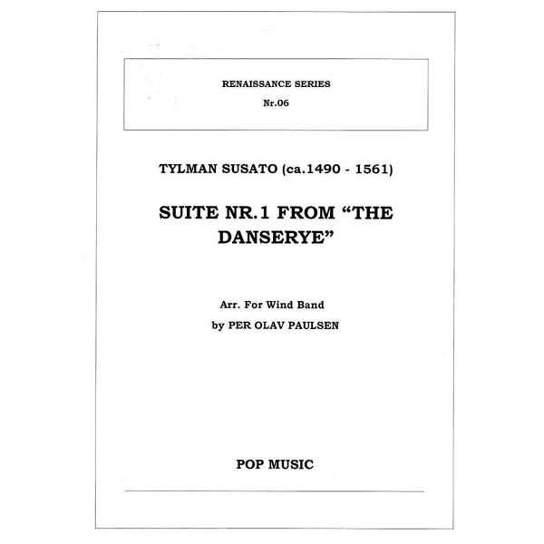 Suite No.1 from the Danserye, Tylman Susato arr. Per Olav Paulsen. Wind Band