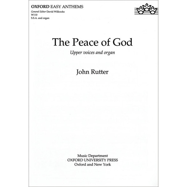 The Peace of God, John Rutter. SSA and Organ or Strings. Vocal Score