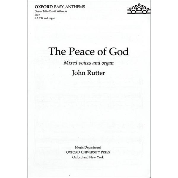 The Peace of God, John Rutter. SATB and Organ or Strings. Vocal Score