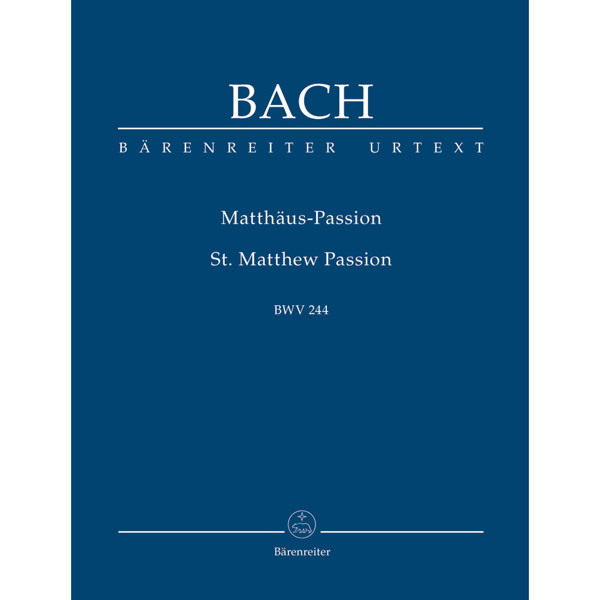 Bach - Matthäus-Passion/St. Matthew Passion BWV 244 Study Score