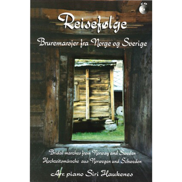 Reisefølge - Bruremarsjer fra Norge og Sverige. Bok og CD. Siri Haukenes. Piano