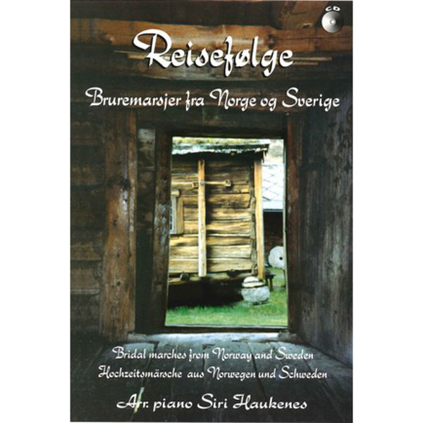 Reisefølge - Bruremarsjer fra Norge og Sverige. CD. Siri Haukenes