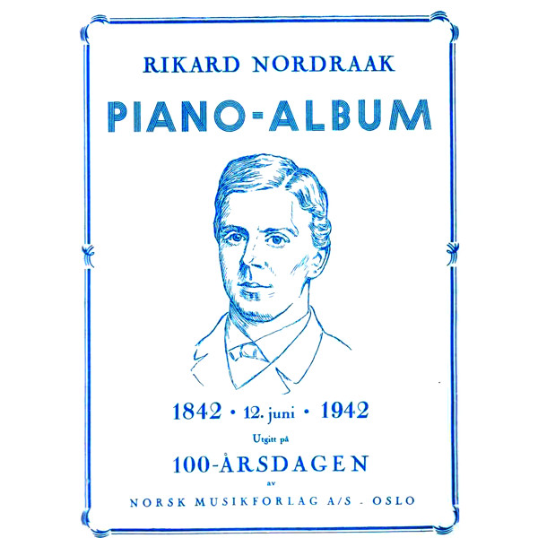 Piano-Album, Rikard Nordraak. Piano