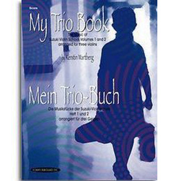 My Trio Book Suzuki Vol 1-2 Score, arr. Kerstin Wartberg
