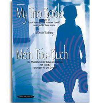 My Trio Book Suzuki vol 1-2 2nd Violin, arr. Kerstin Wartberg