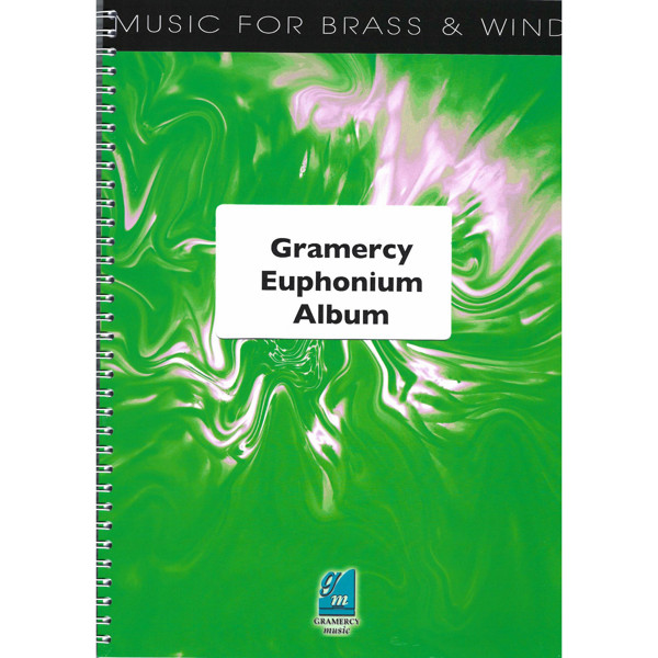 Gramercy Euphonium Album, Peter Graham. Euphonium and Piano