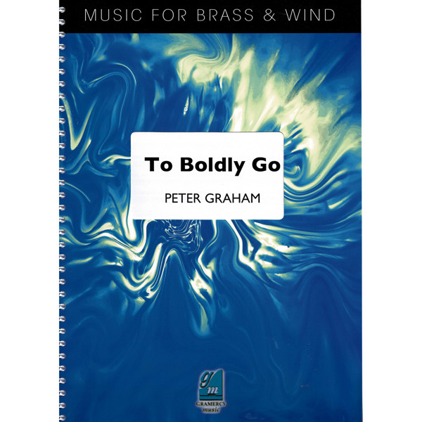 To Boldly Go, Peter Graham. Brass Band