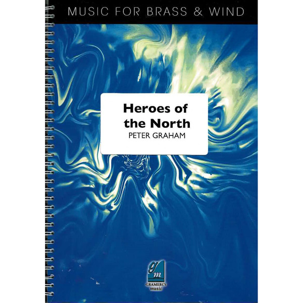 Heroes of the North, Peter Graham, Brass Band