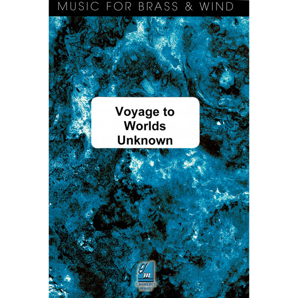 Voyage the Worlds Unknown, Peter Graham. Brass Band
