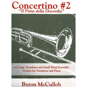 Concertino No. 2 for Large Trombone and Piano. Byron McCulloh