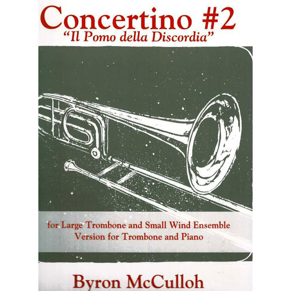 Concertino No. 2 for Large Trombone and Piano. Byron McCulloh