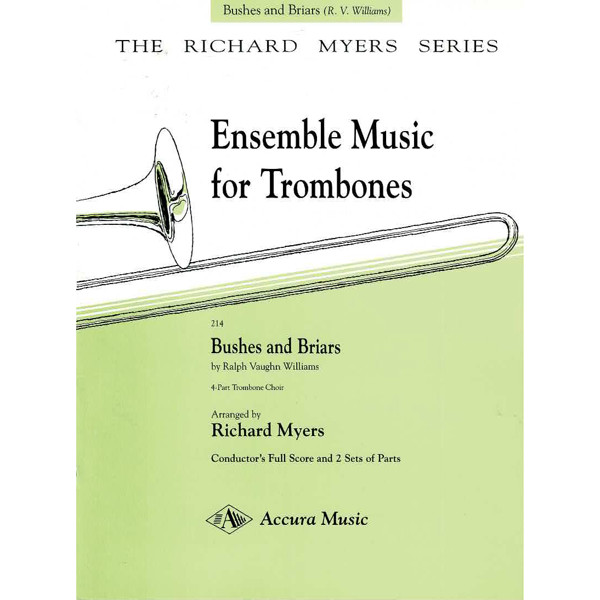 Bushes and Briars, Ralph Vaugh Williams arr Richard Myers. Trombone Quartet