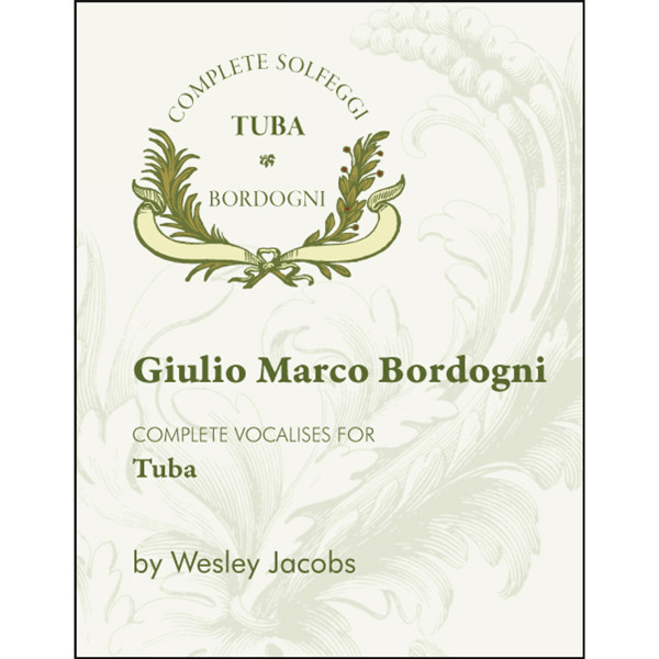 Bordogni Complete Vocalises-Solfeggi for Tuba arr Wesley Jacobs