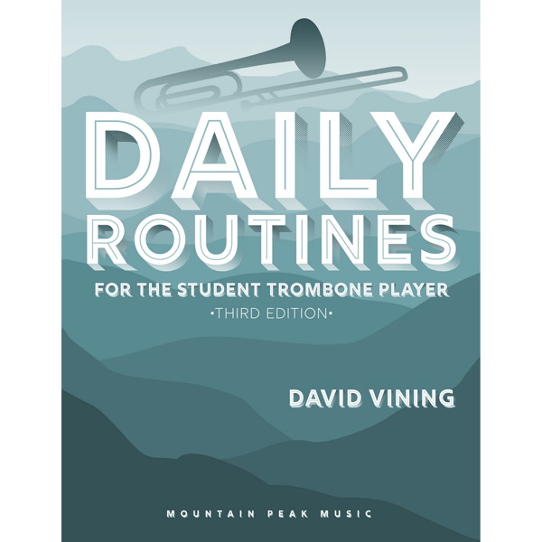 Vining: Daily Routines for the Student Trombone Player