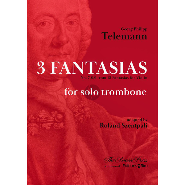 3 Fantasias nr 7, 8, 9 for Solo Trombone, Georg Philipp Telemann arr Roland Szentpali
