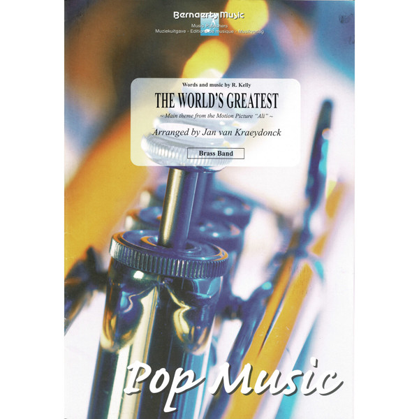 The World's Greatest, arr Kraeydonck. Brass Band *utgår fra vårt sortiment