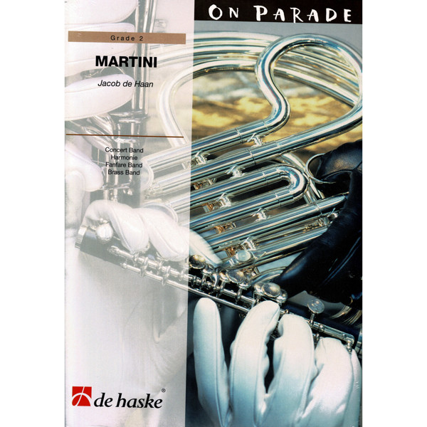 Martini, March. Jacob de Haan - Brass Band