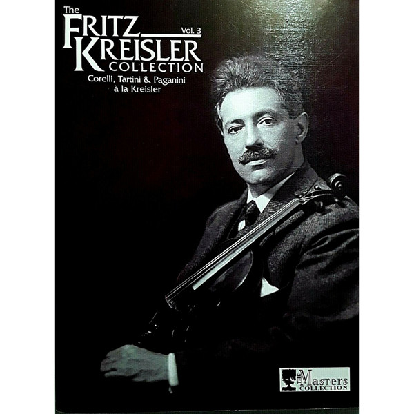 The Fritz Kreisler Collection 3. Violin and Piano