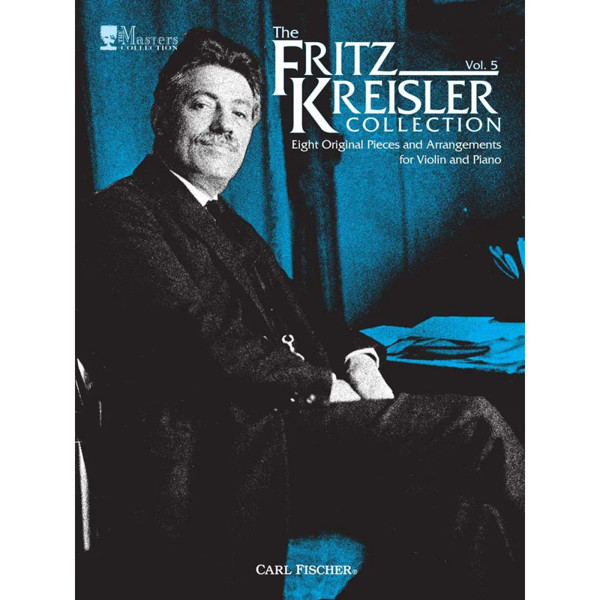 The Fritz Kreisler Collection 5. Violin and Piano