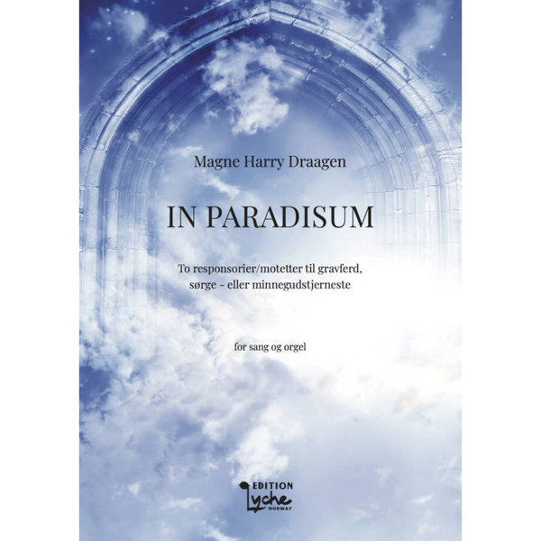 In Paradisum, Magne Harry Draagen - Sang og orgel