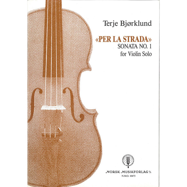 Per La Strada Sonata No.1, Terje Bjørklund. Fiolin Solo