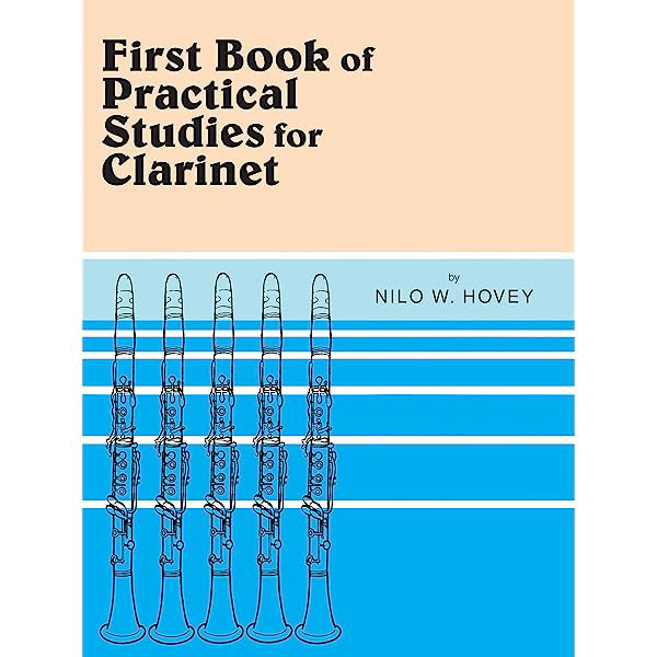 First book of practical studies Clarinet, Nilo W. Hovey