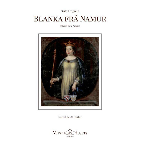 Blanka frå Namur, op. 54, Gisle Krogseth - Flute and Guitar