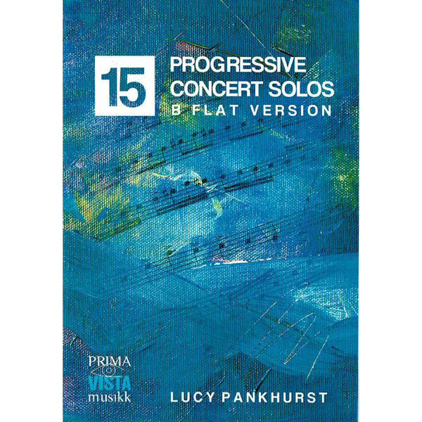 15 Progressive Concert Solos for Bb Brass Instruments and Piano, Lucy Pankhurst