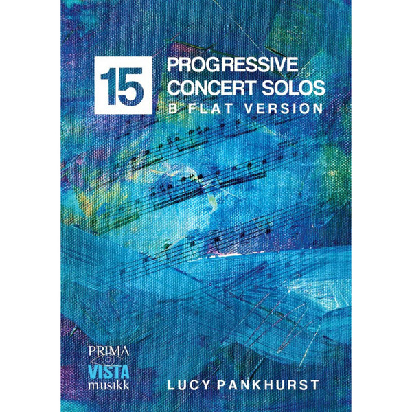 15 Progressive Concert Solos for Bb Brass Instruments and Piano, Lucy Pankhurst