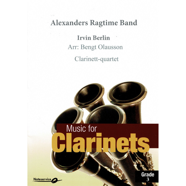 Alexanders Ragtime Band - Klarinettkvartett 2-3 Arr Bengt Olausson