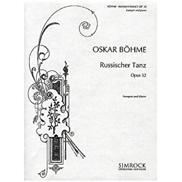 Russian Dance/Russischer Tanz Opus 32. Oscar Böhme. Trumpet/Piano