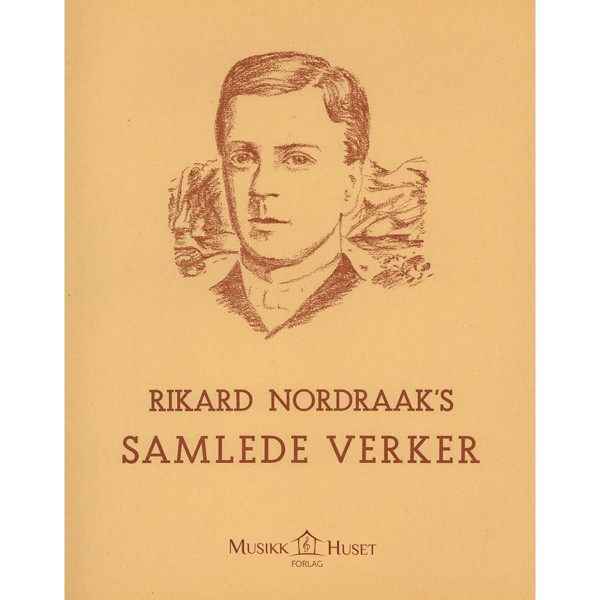 Rikard Nordraaks Samlede Verker